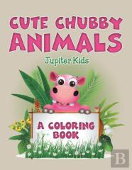 Cute Chubby Animals (A Coloring Book)