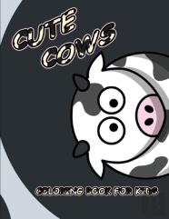 Cute Cows Coloring Book For Kids/Toddlers