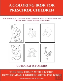 Bertrand.pt - Cute Crafts For Kids (A Coloring Book For Preschool Children)      : This Book Has 50 Extra-Large Pictures With Thick Lines To Promote Error Free Colo
