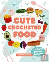 Cute Crocheted Food