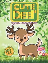 Cute Deer Coloring Book For Kids Ages 5-9
