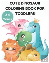 Cute Dinosaur Coloring Book For Toddlers 2-4 Years