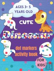 Cute Dinosaurs Dot Markers Activity Book For Kids