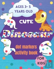 Cute Dinosaurs Dot Markers Activity Book For Kids