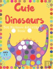 Cute Dinosaurs Dot Markers Activity Book