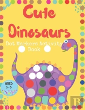 Cute Dinosaurs Dot Markers Activity Book