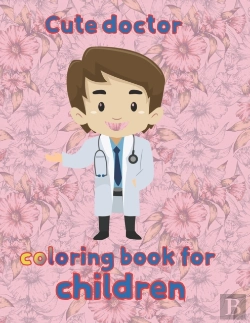 Bertrand.pt - Cute Doctor   Coloring Book For Children