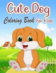 Cute Dog Coloring Book For Kids