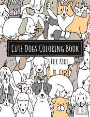 Cute Dogs Coloring Book For Kids