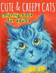 Cute & Creepy Cats Coloring Book For Adults