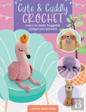 Cute & Cuddly Crochet