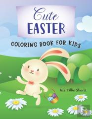 Cute Easter Coloring Book For Kids