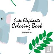Cute Elephants Coloring Book For Children (8.5x8.5 Coloring Book / Activity Book)