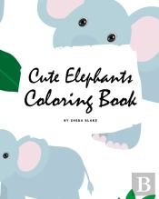 Cute Elephants Coloring Book For Children (8x10 Coloring Book / Activity Book)