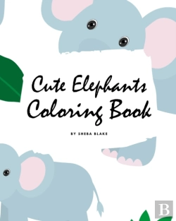 Bertrand.pt - Cute Elephants Coloring Book For Children (8x10 Coloring Book / Activity Book)