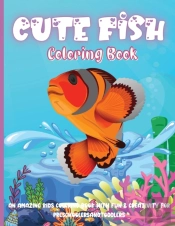 Cute Fish Coloring Book:  Nbsp Ocean Ani