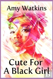 Cute For A Black Girl
