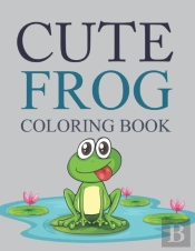 Cute Frog Coloring Book