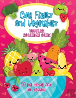 Bertrand.pt - Cute Fruits And Vegetables Toddler Coloring Book