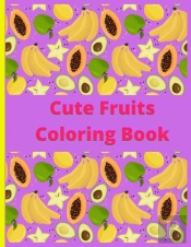 Cute Fruits Coloring Book