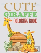 Cute Giraffe Coloring Book