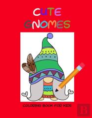 Cute Gnomes Coloring Book For Kids