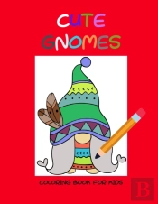 Cute Gnomes Coloring Book For Kids