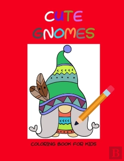 Bertrand.pt - Cute Gnomes Coloring Book For Kids
