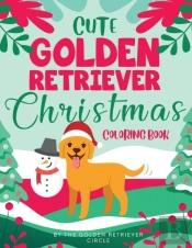 Cute Golden Retriever Christmas Coloring Book