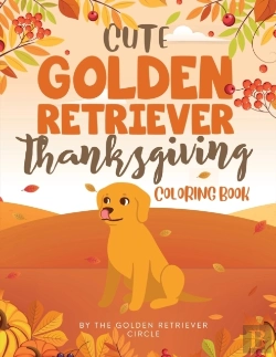 Bertrand.pt - Cute Golden Retriever Thanksgiving Coloring Book