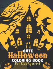 Cute Halloween Coloring Book For Kids Ages 4-8
