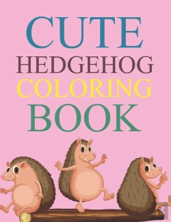 Bertrand.pt - Cute Hedgehog Coloring Book