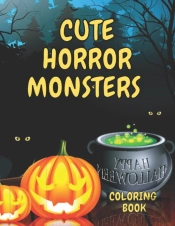 Cute Horror Monsters Coloring  Book
