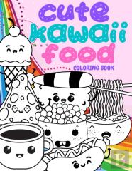 Cute Kawaii Food Coloring Book