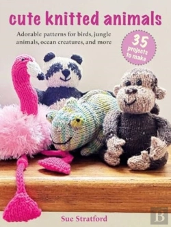 Bertrand.pt - Cute Knitted Animals: 35 Projects To Make