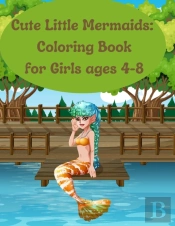 Cute Little Mermaids Coloring Book For Girls Ages 4-8