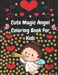 Cute Magic Angel Coloring Book For Kids