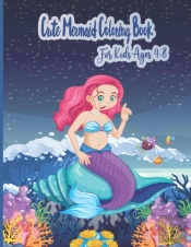Cute Mermaid Coloring Book For Kids Ages 4-8