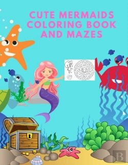 Bertrand.pt - Cute Mermaids Coloring Book And Mazes