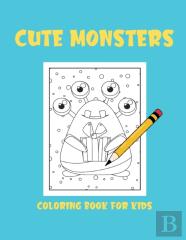 Cute Monsters Coloring Book For Kids