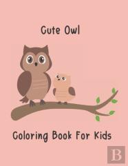 Cute Owl Coloring Book For Kids