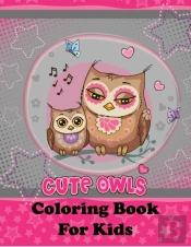 Cute Owls Coloring Book For Kids