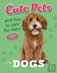 Cute Pets! And How To Care For Them: Dogs