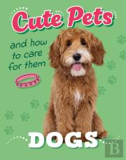 Cute Pets! And How To Care For Them: Dogs