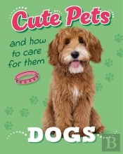 Cute Pets! And How To Care For Them: Dogs