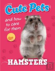 Cute Pets! And How To Care For Them: Hamsters