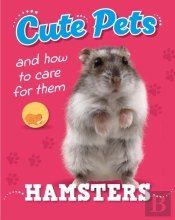 Cute Pets! And How To Care For Them: Hamsters