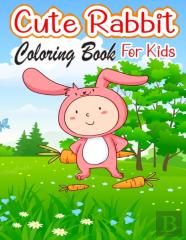Cute Rabbit Coloring Book For Kids