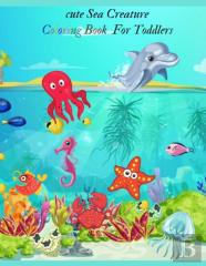 Cute Sea Creature Coloring Book For Toddlers