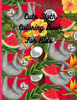Bertrand.pt - Cute Sloth Coloring Book For Kids